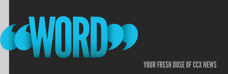 “WORD” - Your fresh dose of CCX news